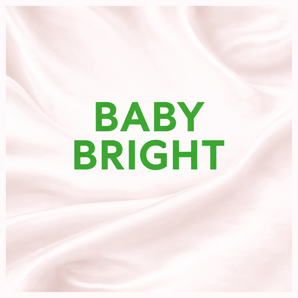 #BABY BRIGHT